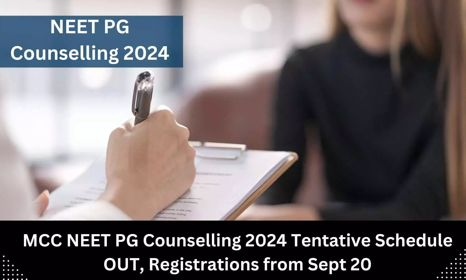 MCC NEET PG Counselling 2024 tentative schedule released MCC NEET PG Counselling 2024 tentative schedule released